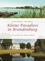 Kleine Paradiese in Brandenburg 1