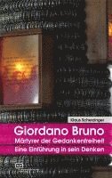bokomslag Giordano Bruno - Märtyrer der Gedankenfreiheit