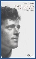 Jürgen Seul - Jack London entdecken, Häftad