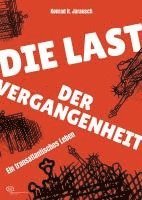 bokomslag Die Last der Vergangenheit