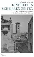 bokomslag Kindheit in schweren Zeiten