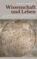 Michael Borgolte - Wissenschaft und Leben, Inbunden