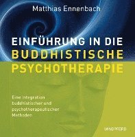 bokomslag Einführung in die Buddhistische Psychotherapie