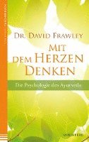 David Frawley - Mit dem Herzen denken, Häftad