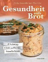 Silke Gugenberger-Wachtler - Gesundheit aufs Brot, Häftad