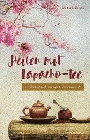 bokomslag Heilen mit Lapacho-Tee