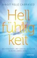 Birgit Feliz Carrasco - Hellfühligkeit, Häftad. Tillgänglighet: Lägg i varukorg