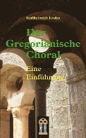 bokomslag Der Gregorianische Choral