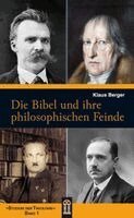 Klaus Berger - Die Bibel und ihre philosophischen Feinde, Häftad