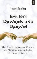 bokomslag Bye Bye Dawkins und Darwin