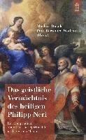 bokomslag Das geistliche Vermächtnis des heiligen Philipp Neri