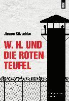 W. H. und die roten Teufel 1