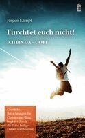 Jürgen Kämpf - Fürchtet euch nicht!, Häftad