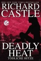 Richard Castle - Castle 05: Deadly Heat - Tödliche Hitze, Häftad