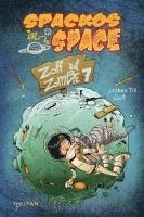 bokomslag Spackos in Space - Zoff auf Zombie 7