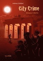 bokomslag City Crime 3 - Blutspur in Berlin
