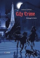 Andreas Schlüter - City Crime Pelzjagd in Paris, Inbunden