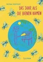 Das Jahr, als die Bienen kamen 1