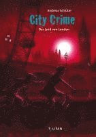Andreas Schlüter - City Crime 06 - Der Lord von London, Inbunden