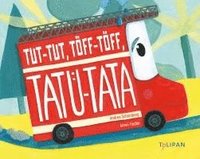 bokomslag Tut-Tut, Töff-Töff, Tatü-Tata