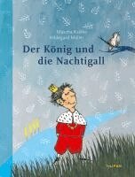 Mascha Kaléko - Der König und die Nachtigall, Inbunden