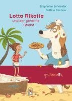 Stefanie Schneider - Lotta Rikotta und der geheime Strand, Inbunden
