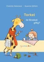 bokomslag Torkel - Ist Brokkoli giftig?