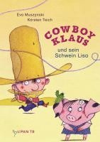 Cowboy Klaus und sein Schwein Lisa