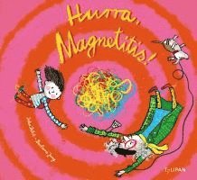 Inka Pabst - Hurra, Magnetitis!, Inbunden