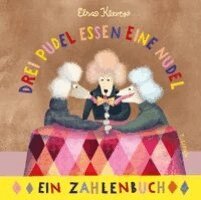 Elsa Klever - Drei Pudel essen eine Nudel, Inbunden