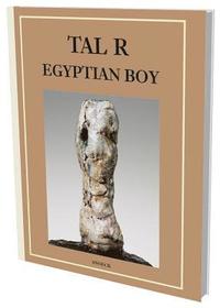 bokomslag Tal R: Egyptian Boy
