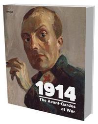 bokomslag 1914: The Avant-Garde Goes to War