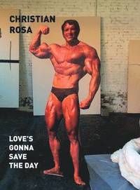 bokomslag Christian Rosa: Love's Gonna Save the Day