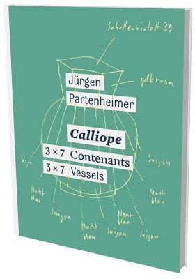 Jürgen Partenheimer, Anne-Claire Schumacher - Jurgen Partenheimer: Calliope, Inbunden