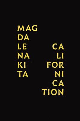 Magdalena Kita: Californication 1