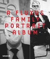 bokomslag Wolfgang Trager: A Fluxus Family Portrait Album