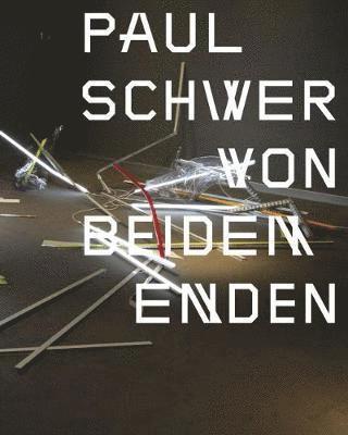 Paul Schwer: From Both Ends 1