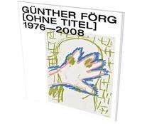 bokomslag Gunther Forg: [Untitled] 1976-2008