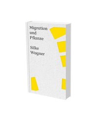 bokomslag Silke Wagner: Migration and Plant