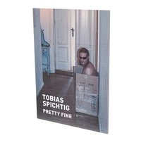 bokomslag Tobias Spichtig: Pretty Fine