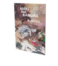 bokomslag Maki Na Kamura: B-Du Du