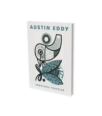 bokomslag Austin Eddy: Immutable Traveller
