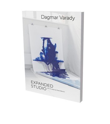 Paolo Bianchi, Dagmar Varady - Dagmar Varady: Expanded Studio, Häftad