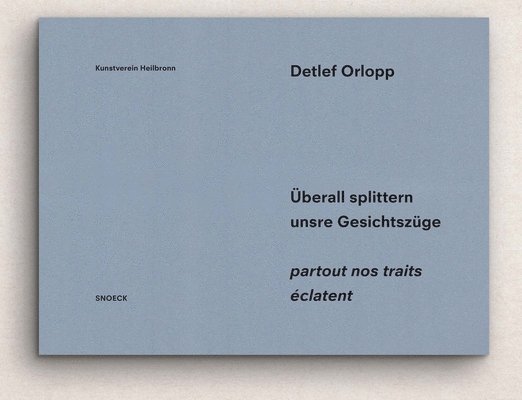 Matthia Lubke, Daniel Kothenschulte, Matthia Löbke - Detlef Orlopp: Uberall splittern unsere Gesichtszuge, Häftad
