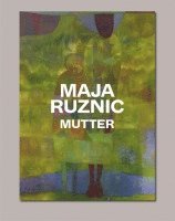 bokomslag Maja Ruznic: Mutter