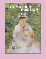 The Mother Position 1