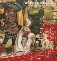 bokomslag Rebellion des gemeinen Mannes. 500 Jahre Bauernaufstand aus künstlerischer Sicht