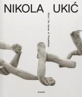 bokomslag Nikola Ukic. about the Senses of Possibilities: Cat. Mmsu Museum of Modern and Contemporary Art Rijeka