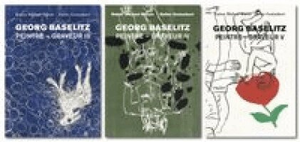 Rainer Michael Mason, Detlev Gretenkort - Georg Baselitz: Peintre Graveur III & IV & V, Inbunden