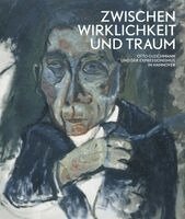 Karin Orchard, Claudia Andratschke, Katharina Herrmann, Petra Wenzel, Karin Orchard - Zwischen Wirklichkeit und Traum - Otto Gleichmann und der Expressinismus in Hannover, Inbunden